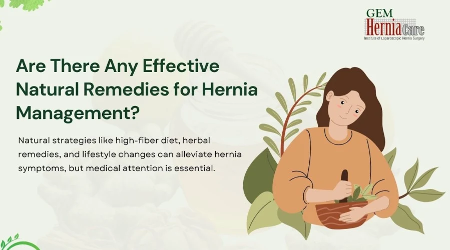Are There Any Effective Natural Remedies for Hernia Management