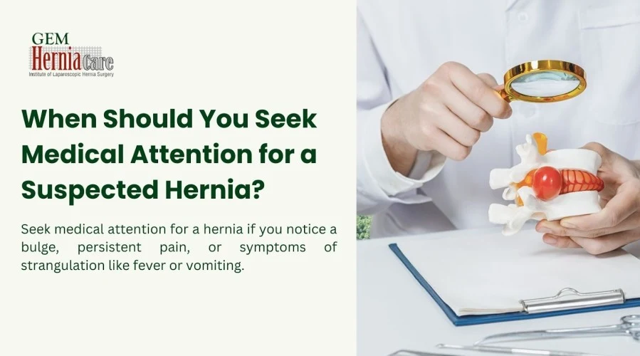 When Should You Seek Medical Attention for a Suspected Hernia