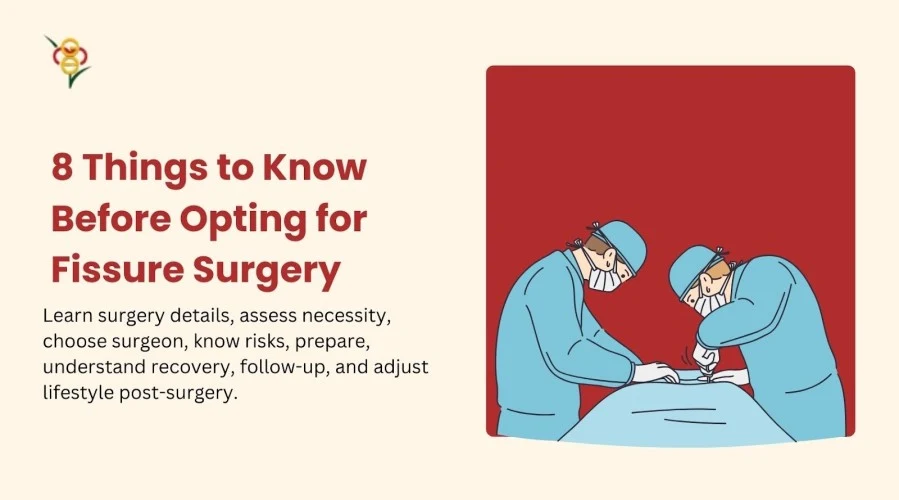 8 Things to Know Before Opting for Fissure Surgery