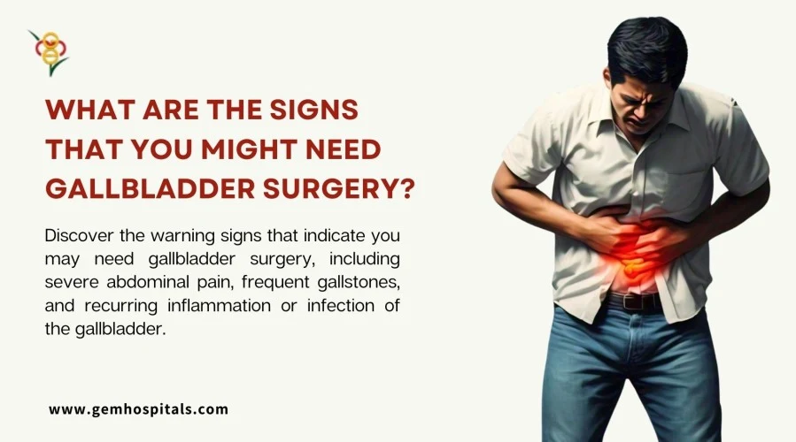 What Are the Signs That You Might Need Gallbladder Surgery?