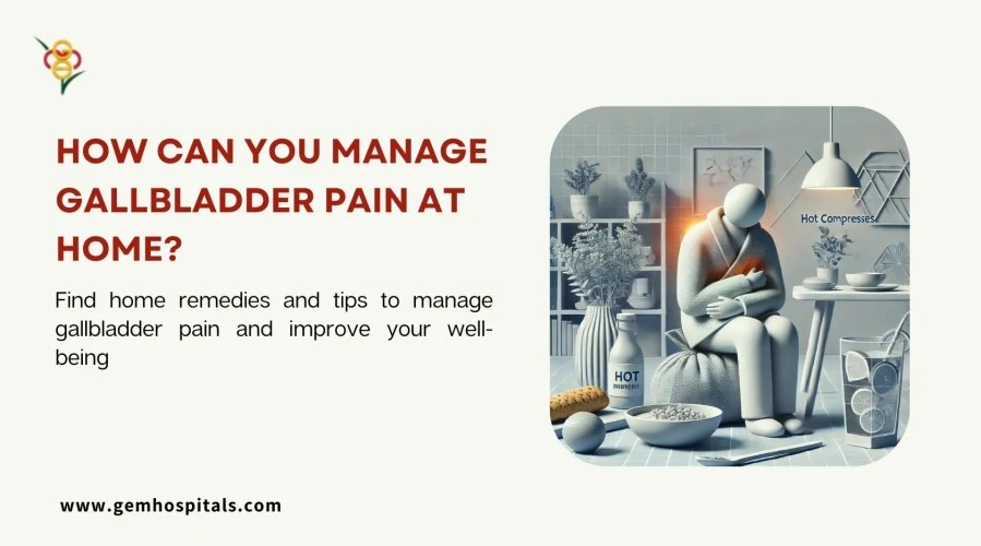 How Can You Manage Gallbladder Pain at Home?