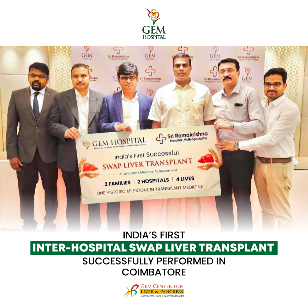 India’s First Inter-Hospital Swap Liver Transplant Successfully Performed in Coimbatore !