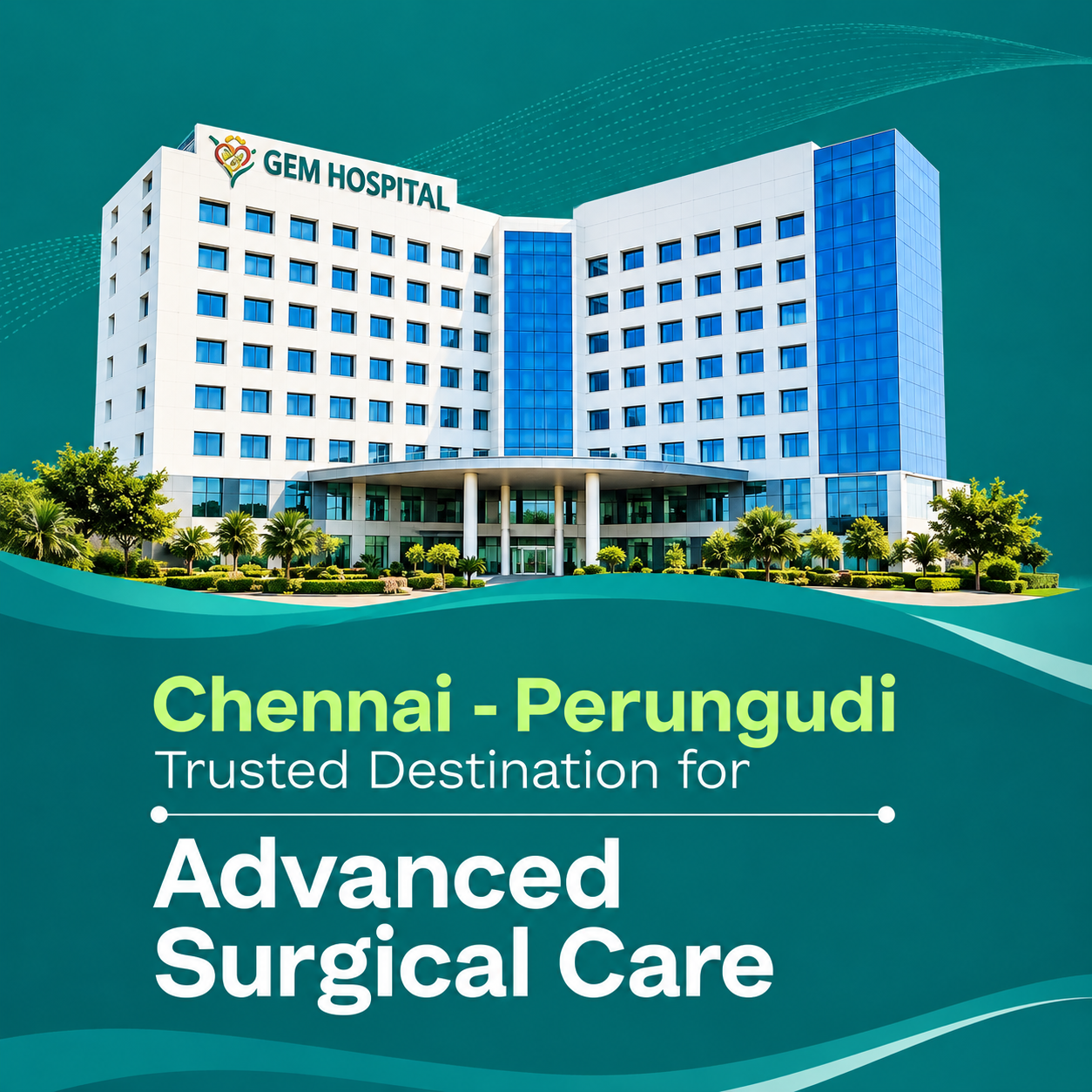 GEM Hospital Chennai - Perungudi