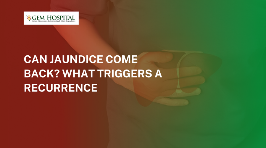 Can Jaundice Come Back? What Triggers a Recurrence