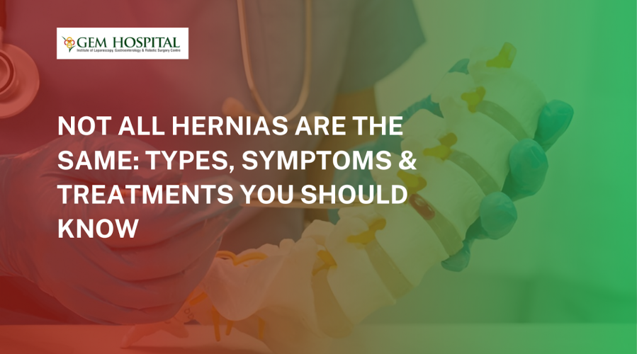 Not All Hernias Are the Same: Types, Symptoms & Treatments You Should Know