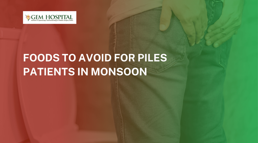 Foods to Avoid for Piles Patients in Monsoon