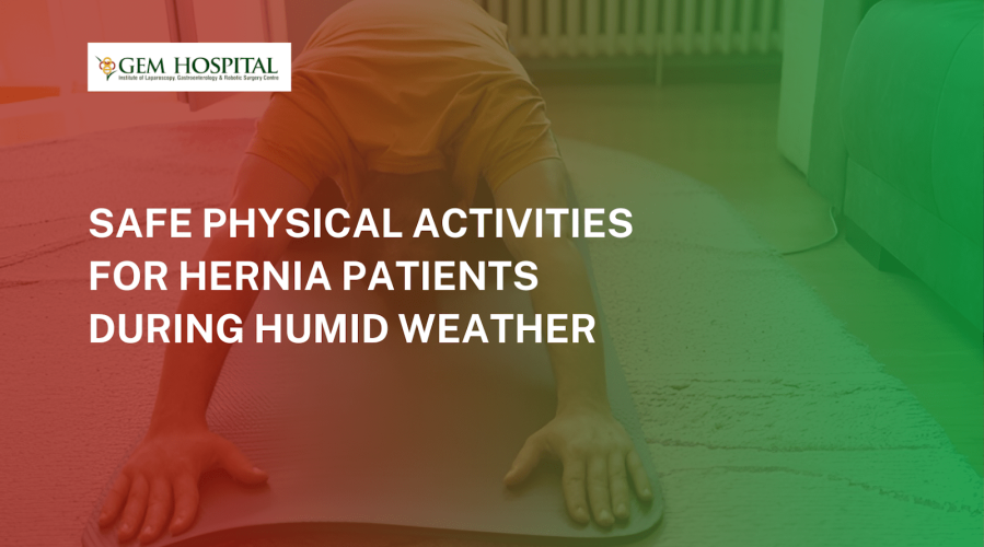 Safe Physical Activities for Hernia Patients During Humid Weather