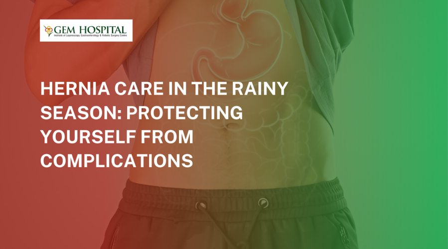 Hernia Care in the Rainy Season: Protecting Yourself from Complications