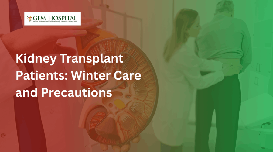 Kidney Transplant Patients: Winter Care and Precautions