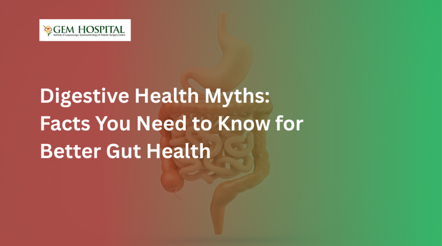 Digestive Health Myths: Facts You Need to Know for Better Gut Health