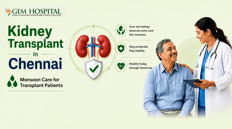 Kidney Transplant in Chennai: Monsoon Care for Transplant Patients